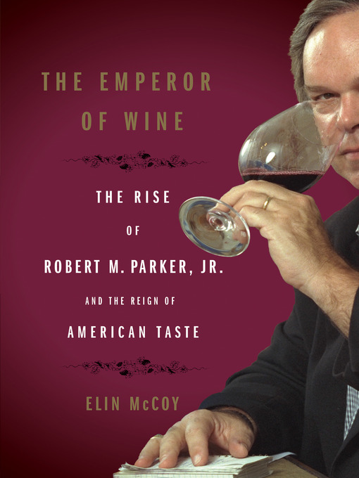 Title details for The Emperor of Wine by Elin McCoy - Wait list